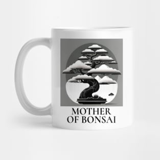 MOTHER OF BONSAI Mug